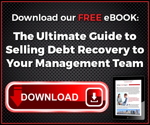 The Ultimate Guide to Selling Debt Recovery to Your Management Team